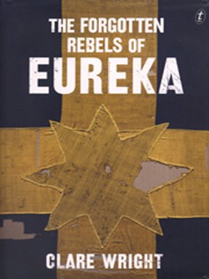 cover image of The Forgotton Rebels of Eureka